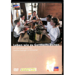 DVD Leben wie zu Gotthelfs Zeiten - Sommerprojekt Familie Zuppiger - SF DRS