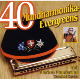 CD 40 Mundharmonika-Evergreens - Marino Manferdini und Ch. Gander