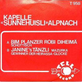 Occ. Single Vinyl: Kapelle Sunnehuisli Alpnach - Bim Planzer Robi diheimä