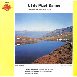 Occ. Single Vinyl: Ländlerkapelle Montana Flums - Uf de Pizol-Bahne