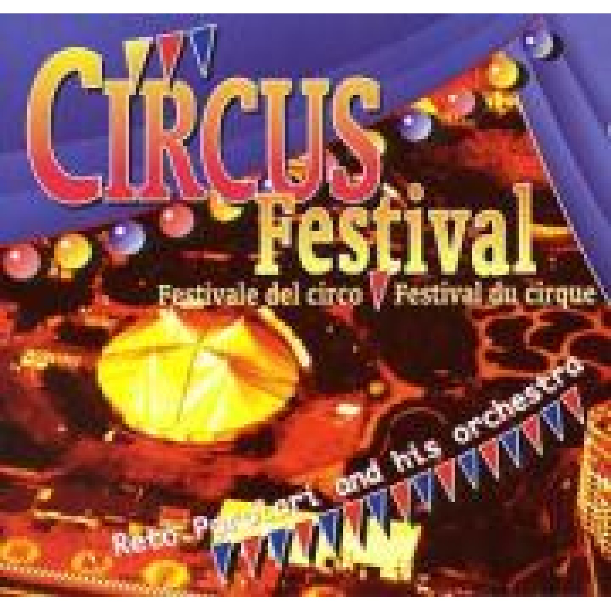 CD Circus Festival - typische Zirkusmusik - Orchester Reto Parolari CD Circus Festival - typische Zirkusmusik - Orchester Reto Parolari