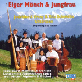 CD Eiger, Mönch & Jungfrau - Jodelduett Vreny & Rita Schmidlin