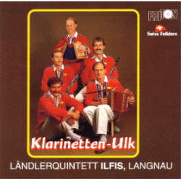 CD Klarinetten-Ulk - Ländlerquintett Ilfis, Langnau
