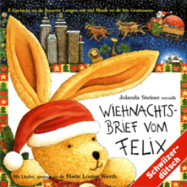 CD Wiehnachtsbrief vom Felix - verzellt vo de Jolanda Steiner