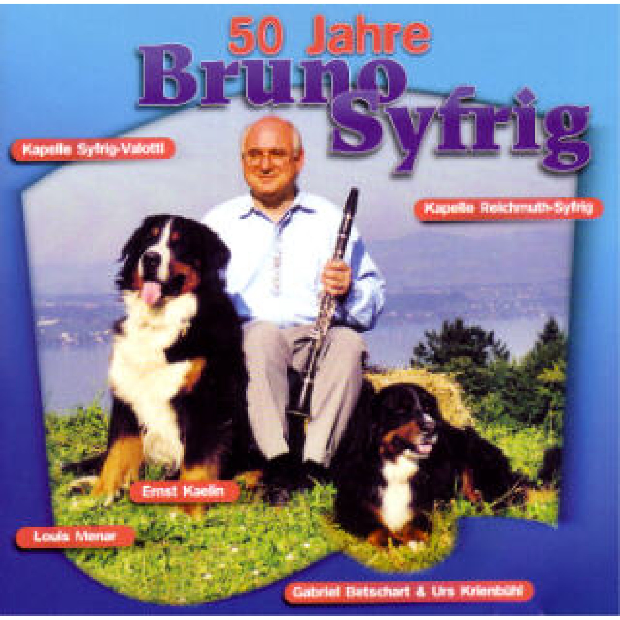 CD 50 Jahre Bruno Syfrig CD 50 Jahre Bruno Syfrig
