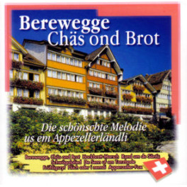 CD Berewegge, Chäs ond Brot - diverse