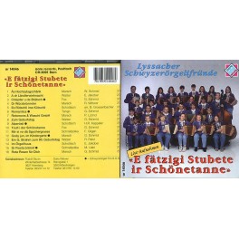 Occ. CD E fätzige Stubete ir Schönetanne - Lyssacher Schwyz