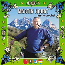 CD Martin Horat, Wetterprophet Interviews und 15 Ländler-Stümpä