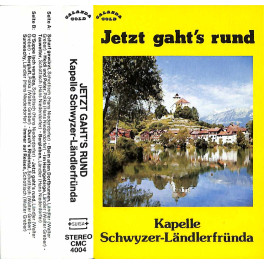 CD Kapelle Schwyzer-Ländlerfründa - Jetzt gaht's rund