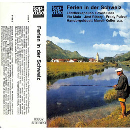 CD LK Edwin Baer, Jost Ribary, Fredy Pulver, HD Morell-Keller - Ferien in der Schweiz