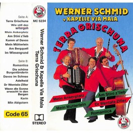 CD Werner Schmid + Kapelle Via Mala - Terra Grischuna