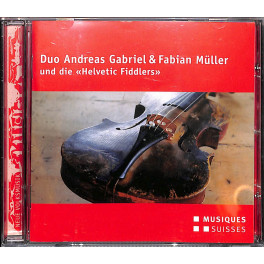 Occ. CD Duo Andreas Gabriel & Fabian Müller und die Helvetic Fiddlers