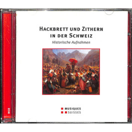 Occ. CD Hackbrett und Zithern in der Schweiz - Historische Aufnahmen