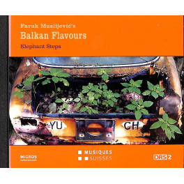 Occ. CD Faruk Muslijevic's - Balkan Flavours - Elephant Steps