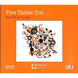 Occ. CD Yves Theiler Trio - Dance in a Triangle