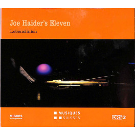 Occ. CD Joe Haider's Eleven - Lebenslinien