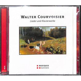 CD Walter Courvoisier - Lieder und Klavierwerke
