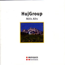 CD Nöis Alts - HujGrou