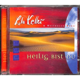 Occ. CD Lilo Keller & Reithalle-Band - Heilig bist Du