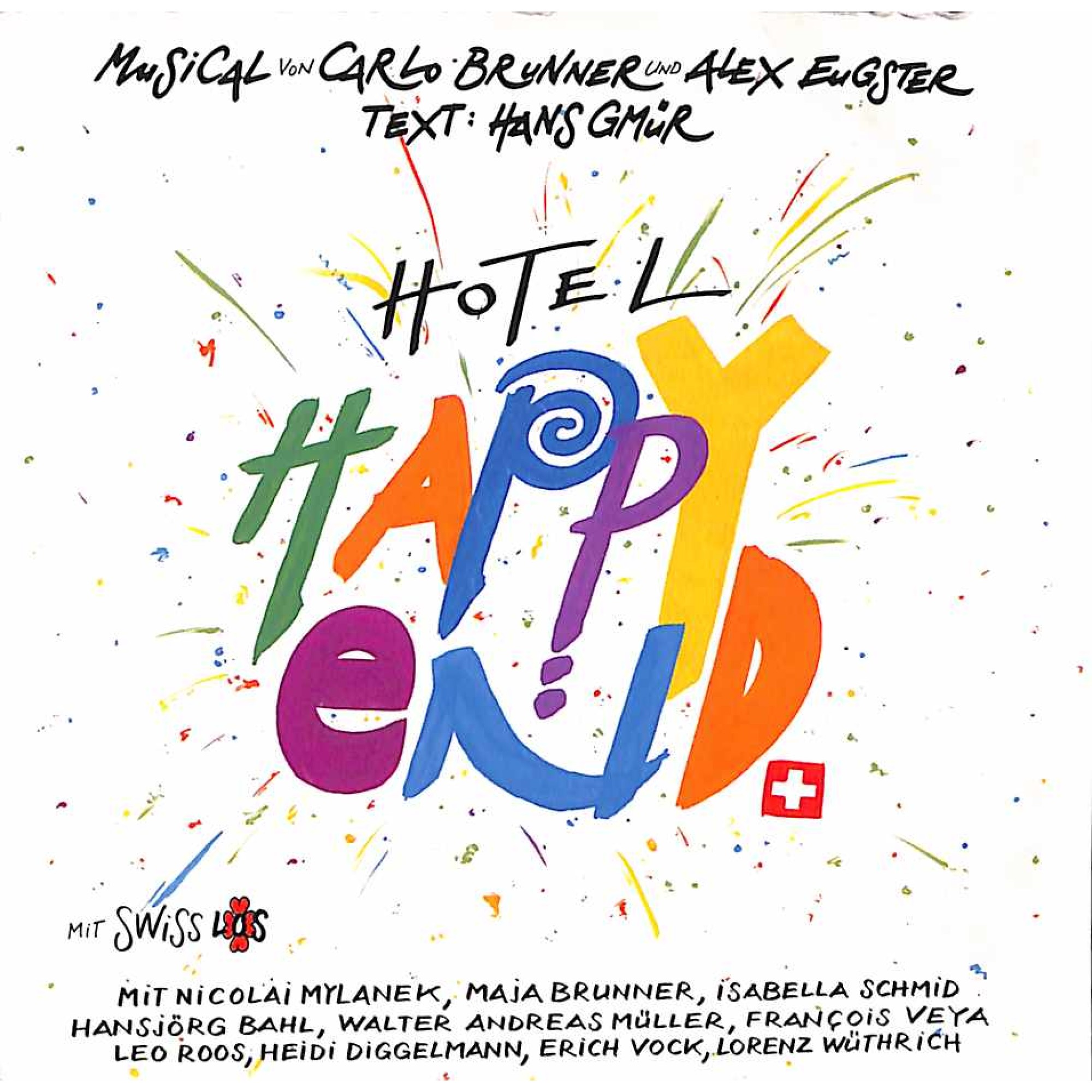 CD-Kopie: Hotel Happy End - Musical von Carlo Brunner und Alex Eugster CD-Kopie: Hotel Happy End - Musical von Carlo Brunner und Alex Eugster