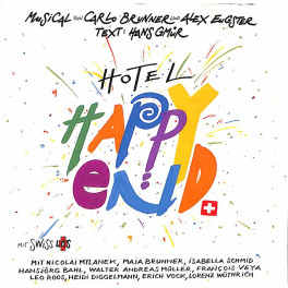 CD-Kopie: Hotel Happy End - Musical von Carlo Brunner und Alex Eugster