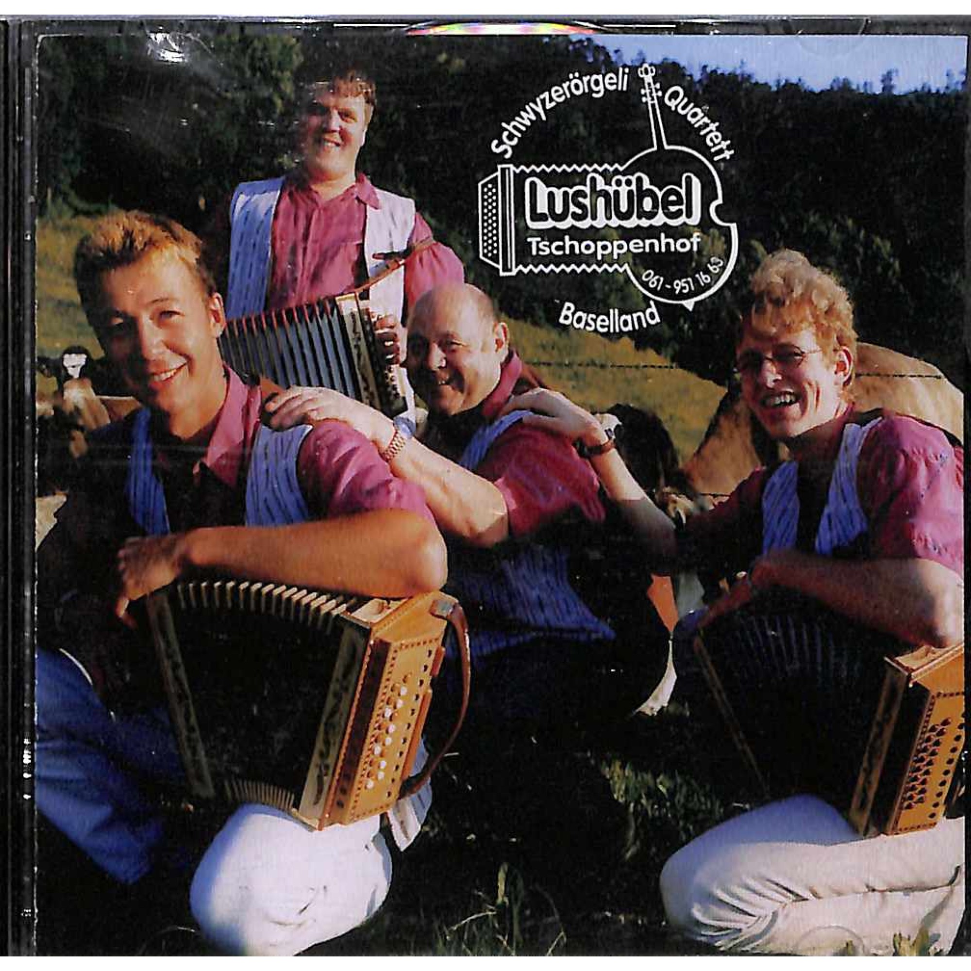 CD Schwyzerörgeli Quartett Lushübel Tschoppenhof Baselland CD Schwyzerörgeli Quartett Lushübel Tschoppenhof Baselland