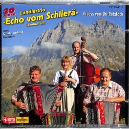Occ. CD Ländlertrio Echo vom Schlierä Isenthal UR - Gruess vom Uri-Rotstock