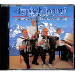 CD-Kopie: Typisch Jonny - Handorgelduo Jonny Gisler-Franz Schmidig