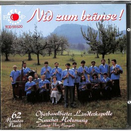 CD Oberbaslerbieter Ländlerkapelle, Sissacher Holzmusig - Nid zum brämse!