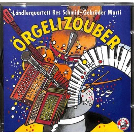 Occ. CD LQ Res Schmid - Gebr. Marti - Örgelizouber