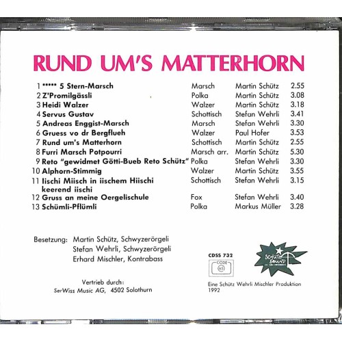 Occ. CD Martin Schütz, Stefan Wehrli, Erhard Mischler - Rund um's Matterhorn