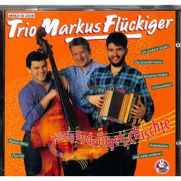 Occ. CD Trio Markus Flückiger - Musig us dr Örgeli-Chischte