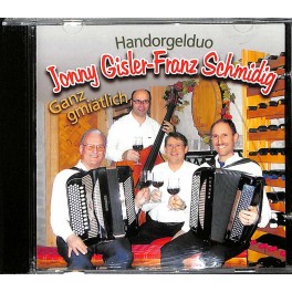 HD Jonny Gisler-Franz Schmidig - Ganz gmiätlich