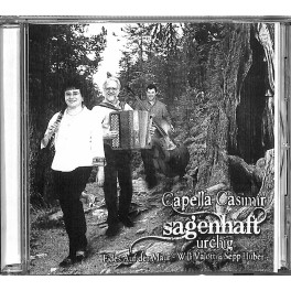 Occ. CD Capella Casimir - sagenhaft urchig