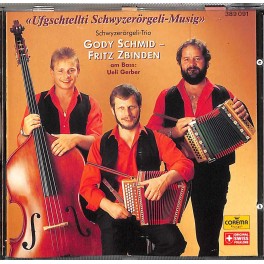 Occ. CD ST Gody Schmid - Fritz Zbinden - Ufgschtellti Schwyzerörgeli-Musig