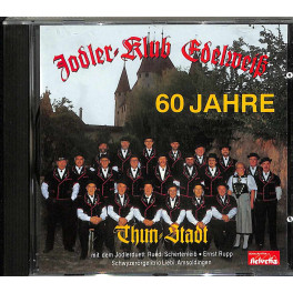 Occ. CD Jodlerklub Edelweiss Thun-Stadt - 60 Jahre