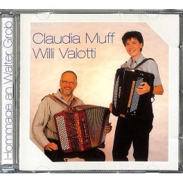 Claudia Muff, Willi Valotti - Hommage an Walter Grob
