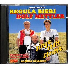 Occ. CD Jodelduett Regula Bieri - Dölf Mettler - Singe statt stritte