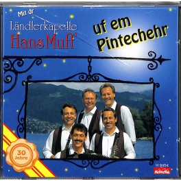 Occ. CD Ländlerkapelle Hans Muff - uf em Pintechehr
