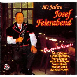 CD-Kopie: 80 Jahre Josef Feierabend - mit diversen Formationen
