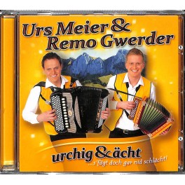 Occ. CD Urs Meier & Remo Gwerder - urchig & ächt