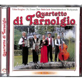 Occ. CD Quartetto di Tarnolgio - Aus der guten alten Zeit