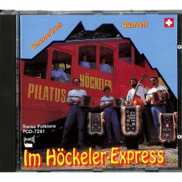 CD Schwyzerörgeli-Quartett Pilatus-Höckeler - Im Höckeler-Express