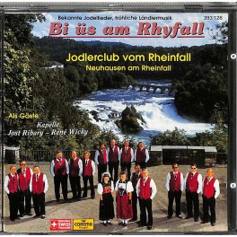 Occ. CD Jodlerclub vom Rheinfall - Bi üs am Rhyfall