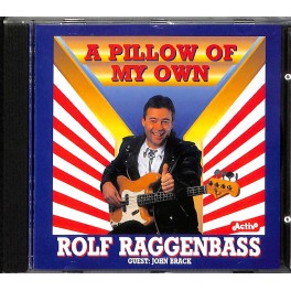 Occ. CD Rolf Raggenbass mit John Brack - A pillow of my own
