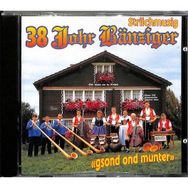 Occ. CD 38 Johr Striichmusig Bänziger - gsond ond munter