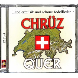 Occ. CD Chrüz + Quer - Ländlermusik und schöne Jodellieder