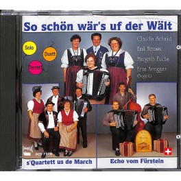 Occ. CD So schön wär's uf der Wält - s'Quarett us de March, Echo vom Fürstein
