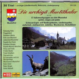 Occ. CD Die urchigä Muotithaler - 17 Volksmusikgruppen spielen singen jodeln