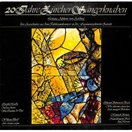 CD Zürcher Sängerknaben - 20 Jahre